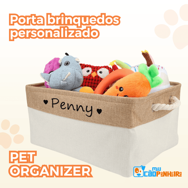 Pet Organize - Porta brinquedos personalizado